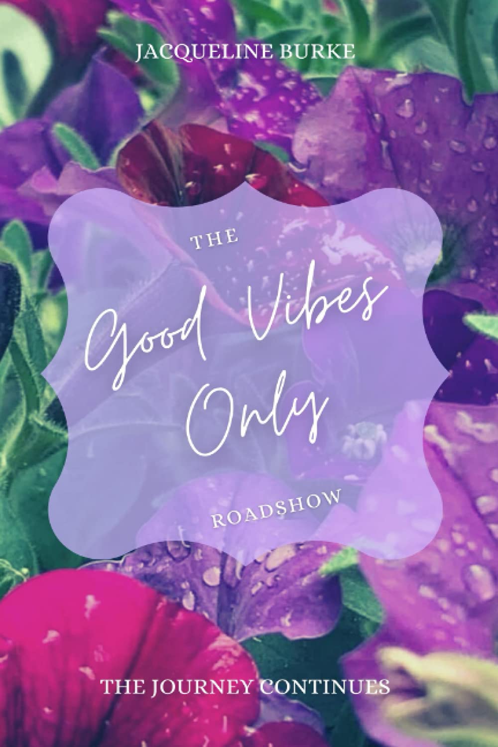 The Good Vibes Only Roadshow Series